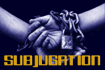 Subjugation